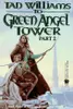 To Green Angel Tower, Part 2