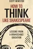 How to Think Like Shakespeare