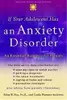 If Your Adolescent Has an Anxiety Disorder: An Essential Resource for Parents