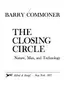 The Closing Circle: Nature, Man and Technology