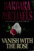 Vanish with the Rose