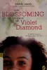 The Blossoming Universe of Violet Diamond