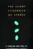 The Silent Strength of Stones