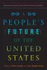 A People's Future of the United States: Speculative Fiction from 25 Extraordinary Writers