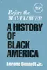 Before the Mayflower: A History of Black America 
