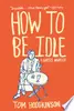 How to be Idle