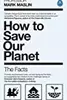 How to Save Our Planet: The Facts