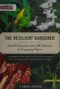 The resilient gardener