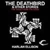 The Deathbird & Other Stories