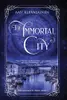 The Immortal City