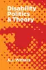 Disability Politics & Theory