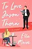 To Love Jason Thorn