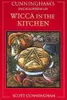 Cunningham's encyclopedia of wicca in the kitchen
