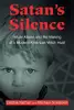 Satan's Silence: Ritual Abuse and the Making of a Modern American Witch Hunt
