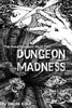 Dungeon Madness