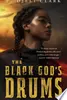 The Black God's Drums