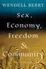 Sex, Economy, Freedom, and Community: Eight Essays