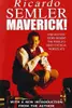 Maverick!: The Success Story Behind the World's Most Unusual Workshop
