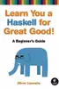 Learn You a Haskell for Great Good!