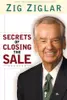 Zig Ziglar's Secrets of Closing the Sale