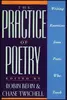 The Practice of Poetry : Writing Exercises from Poets Who Teach