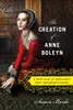The Creation of Anne Boleyn