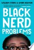 Black Nerd Problems