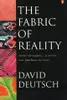 The Fabric of Reality: Towards a Theory of Everything