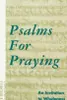 Psalms for Praying: An Invitation to Wholeness