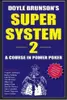 Doyle Brunson's Super System 2