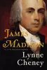 James Madison : A Life Reconsidered