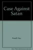 The Case Against Satan