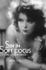Sin in Soft Focus: Pre-Code Hollywood
