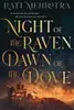 Night of the Raven, Dawn of the Dove