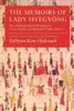 The memoirs of Lady Hyegyŏng : the autobiographical writings of a Crown Princess of eighteenth-century Korea