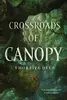 Crossroads of Canopy (Titan's Forest, #1)
