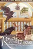 Ravens in the Library - Magic in the Bard's Name
