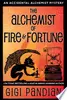 The Alchemist of Fire and Fortune