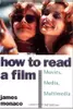 How to read a film : the world of movies, media and history, and theory of film and media