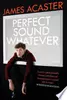 Perfect Sound Whatever