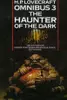 The H.P. Lovecraft Omnibus 3: The Haunter of the Dark and Other Tales