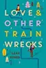 Love and Other Train Wrecks