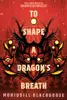 To Shape a Dragon's Breath