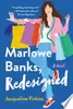 Marlowe Banks, Redesigned