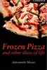 Frozen Pizza and Other Slices of Life Level 6