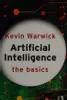 Artificial Intelligence: The Basics: The Basics