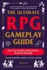 The ultimate RPG gameplay guide : role-play the best campaign ever-- no matter the game!