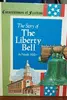 The Story of the Liberty Bell: Cornerstones of Freedom