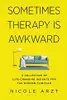 Sometimes Therapy is Awkward
