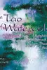 The Tao of Watercolor: A Revolutionary Approach to the Practice of Painting
